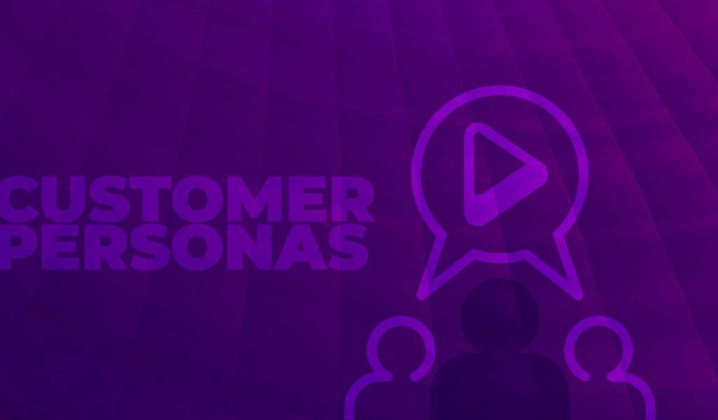 Customer Personas